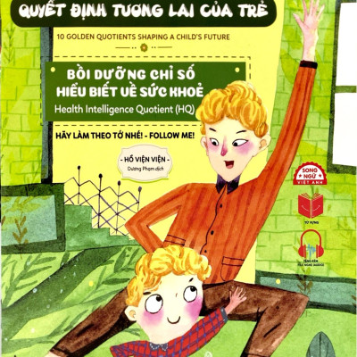 Sách - 10 Chỉ Số Vàng Quyết Định Tương Lai Của Trẻ - Bồi Dưỡng Chỉ Số Hiểu Biết Về Sức Khỏe - Health Intelligence Quotient (HQ) - Hãy Làm Theo Tớ Nhé! - Follow Me! - Song Ngữ Anh-Việt