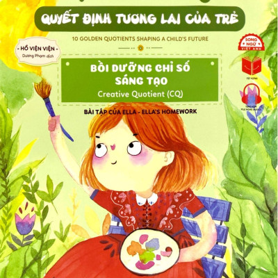 Sách - 10 Chỉ Số Vàng Quyết Định Tương Lai Của Trẻ - Bồi Dưỡng Chỉ Số Sáng Tạo - Creative Quotient (CQ) - Bài Tập Của Ellla - Ella