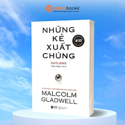Những Kẻ Xuất Chúng (Tái Bản 2017)