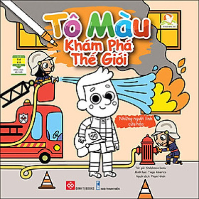 Tô Màu Khám Phá Thế Giới- Những Người Lính Cứu Hỏa