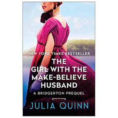 Bridgerton Prequel 2: The Girl With The Make-Believe Husband