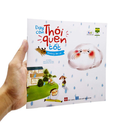 Sách Dạy Con Thói Quen Tốt - Không Ấm Ức