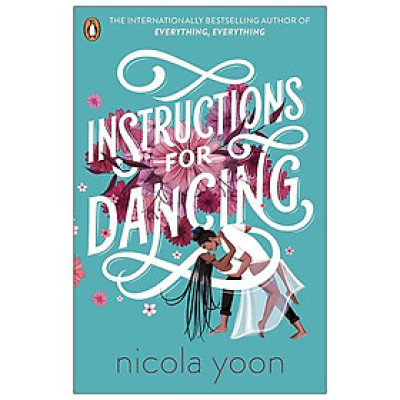 Instructions For Dancing: The Number One New York Times Bestseller