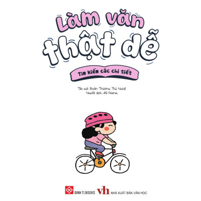Sách - Làm Văn Thật Dễ - Tìm Kiếm Các Chi Tiết