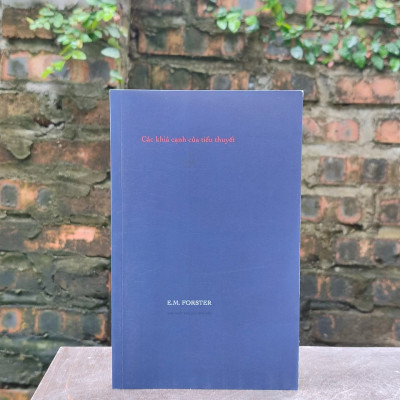 Các khía cạnh của tiểu thuyết - E. M. Forster
