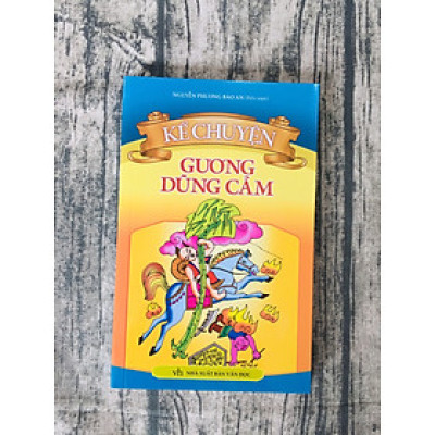 Kể Chuyện Gương Dũng Cảm