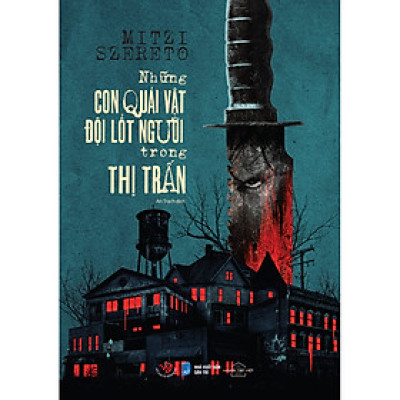 Những Con Quái Vật Đội Lốt Người Trong Thị Trấn - AZ