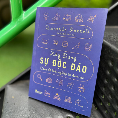 Sách: Xây Dựng Sự Độc Đáo - Cách Để Khởi Nghiệp Từ Đam Mê - ML