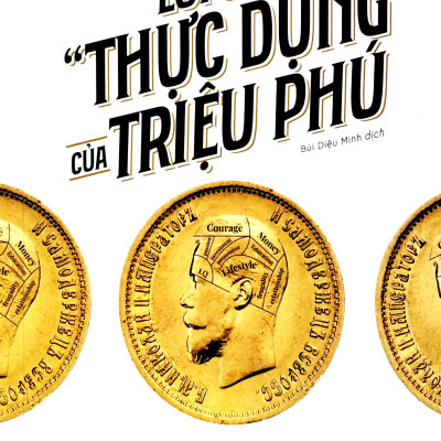Lối Sống "Thực Dụng" Của Triệu Phú