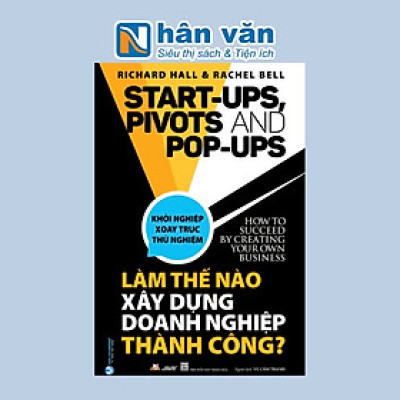 Làm Thế Nào Xây Dựng Doanh Nghiệp Thành Công
