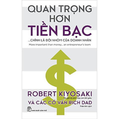 Quan Trọng Hơn Tiền Bạc - Chính Là Đội Nhóm Của Doanh Nhân