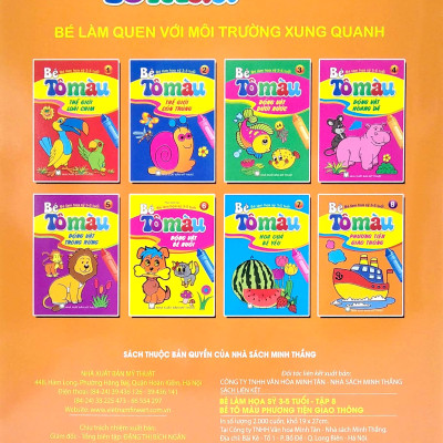 Bé Tô Màu - Bé Làm Họa Sỹ 3-5 Tuổi - Tập 8: Phương Tiện Giao Thông (Tái Bản 2021)