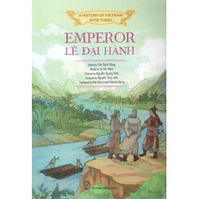 A HISTORY OF VIETNAM IN PICTURES - EMPEROR LÊ ĐẠI HÀNH (IN MÀU, BÌA MỀM)