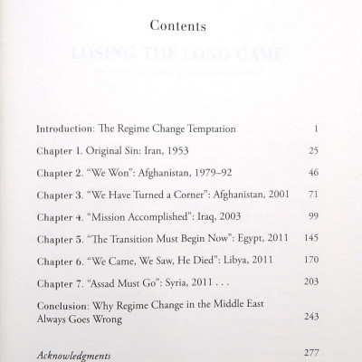 Losing The Long Game: The False Promise Of Regime Change In The Middle East