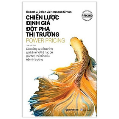 Sách - Power Pricing - Chiến Lược Định Giá Đột Phá Thị Trường