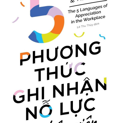 5 Phương Thức Ghi Nhận Nỗ Lực Của Nhân Viên