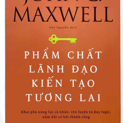 Phẩm Chất Lãnh Đạo - Kiến Tạo Tương Lai
