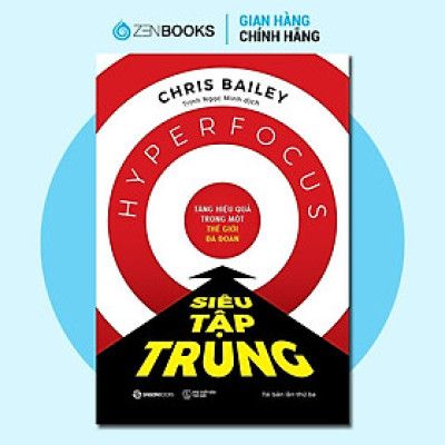 Sách - Siêu tập trung: Gia tăng hiệu quả trong một thế giới đa đoan