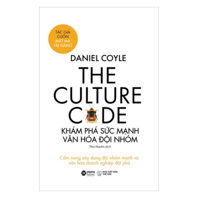 Combo The Culture Code: Khám Phá Sức Mạnh Văn Hóa Đội Nhóm + Chat Với Startups - Từ Ý Tưởng Đến Gọi Vốn Thành Công 