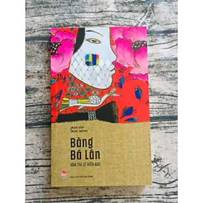 Bạn Văn Bạn Mình: Văn Thi Sĩ Hiện Đại