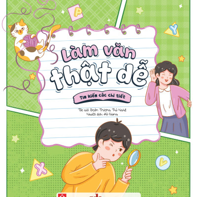 Sách - Làm Văn Thật Dễ - Tìm Kiếm Các Chi Tiết