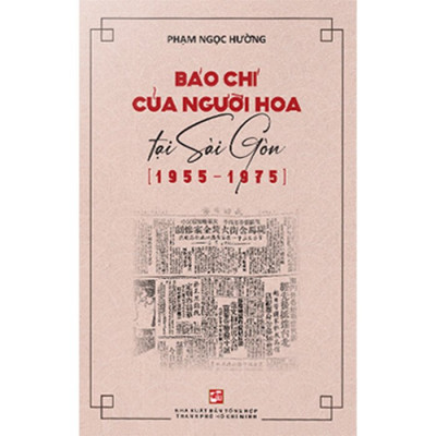 Báo Chí Của Người Hoa Tại Sài Gòn (1955-1975)