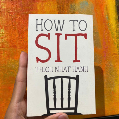 Sách - How to Sit (Mindfulness Essentials) by Thich Nhat Hanh - Triết Học, Tôn Giáo tiếng Anh - Philosophy, Religion / Sách Ngoại văn Nhập khẩu