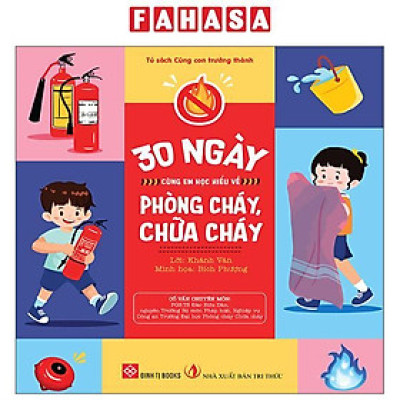 Sách - 30 Ngày Cùng Em Học Hiểu Về - Phòng Cháy, Chữa Cháy