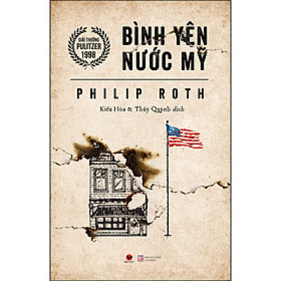 Bình yên nước Mỹ ( Giải thường Pulitzer 1998)