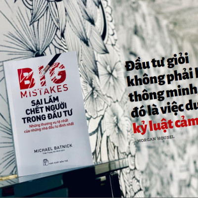 Sai Lầm Chết Người Trong Đầu tư