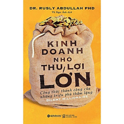 Kinh Doanh Nhỏ, Thu Lợi Lớn - ALp