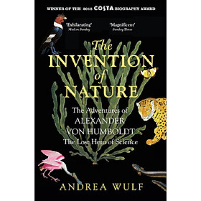 Sách - The Invention of Nature by Andrea Wulf - Sách Ngoại văn - English History Book - Nhập Khẩu UK