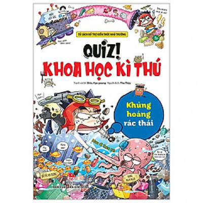 Quiz! Khoa Học Kì Thú - Khủng Hoảng Rác Thải (Tái Bản 2024)