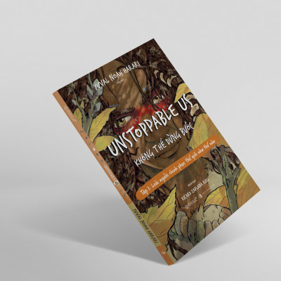UNSTOPPABLE US: KHÔNG THỂ DỪNG BƯỚC ( Tập 1 - Loài người chinh phục thế giới như thế nào )