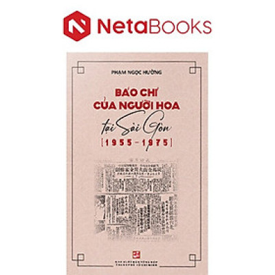 Báo Chí Của Người Hoa Tại Sài Gòn (1955-1975)