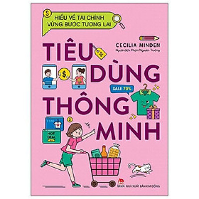 Hiểu Về Tài Chính, Vững Bước Tương Lai - Tiêu Dùng Thông Minh