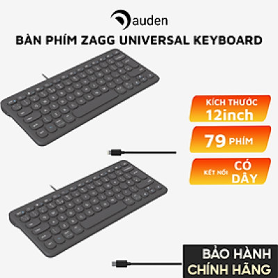 Bàn phím ZAGG Universal Keyboard Type-C, Light-ning, kích thước 12 inch 79 phím, bảo hành 12 tháng 1 đổi 1 - Hàng chính hãng