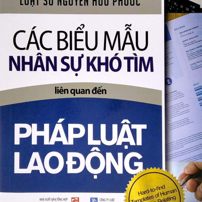 Các Biểu Mẫu Nhân Sự Khó Tìm Liên Quan Đến Pháp Luật Lao Động (Tái Bản 2021)