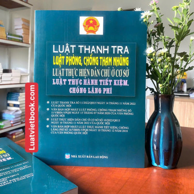 Luật Thanh tra - Luật Phòng chống tham nhũng - Luật Thực hiện dân chủ ở cơ sở - Luật Thực hành tiết kiệm chống lãng phí 