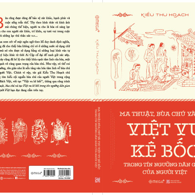 MA THUẬT, BÙA CHÚ VÀ TỤC VIỆT VU KÊ BỐC TRONG TÍN NGƯỠNG DÂN GIAN CỦA NGƯỜI VIỆT - Kiều Thu Hoạch – Alphabooks –NXB Khoa Học Xã Hội