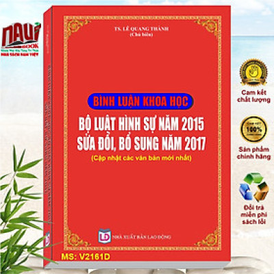 Sách Bình Luận Khoa Học Bộ Luật Hình Sự 2015 Sđ, Bs 2017 - TS. Lê Quang Thành - V2161D