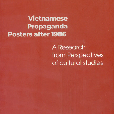 Tranh Cổ Động Việt Nam Sau Năm 1986 Từ Góc Nhìn Văn Hóa (Sách chuyên khảo) 
