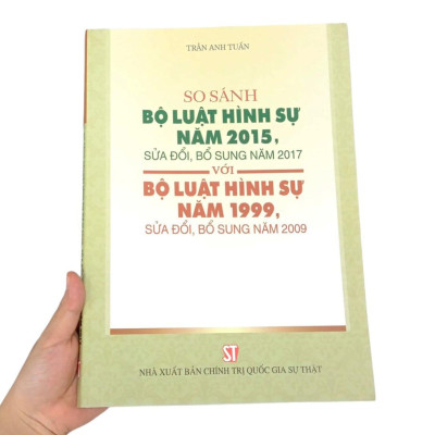 So Sánh Bộ Luật Hình Sự Năm 2015, Sửa Đổi, Bổ Sung Năm 2017 Với Bộ Luật Hình Sự Năm 1999, Sửa Đổi, Bổ Sung Năm 2009