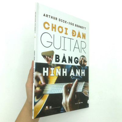 Chơi Đàn Guitar Bằng Hình Ảnh (Tái Bản)