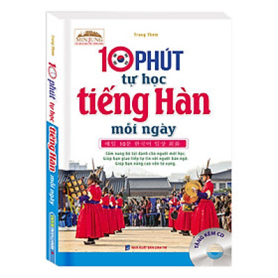 10 Phút Tự Học Tiếng Hàn Mỗi Ngày