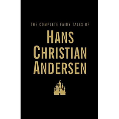 Tuyển tập truyện cổ tiếng Anh: Complete Fairy Tales of Hans Christian Andersen