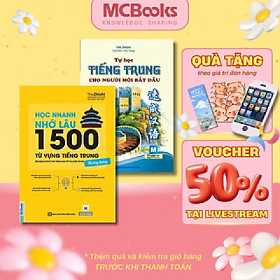 Sách - Học Nhanh Nhớ Lâu 1500 Từ Vựng Tiếng Trung Thông Dụng + Tự Học Tiếng Trung Cho Người Mới Bắt Đầu - MCBooks
