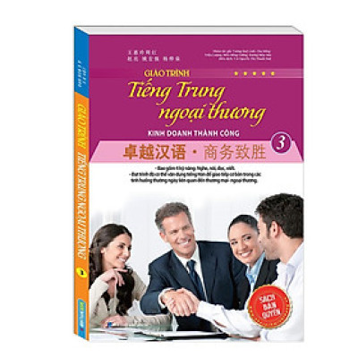 Sách - Giáo Trình Tiếng Trung Ngoại Thương Kinh Doanh Thành Công - Tập 3 - Minh Thắng