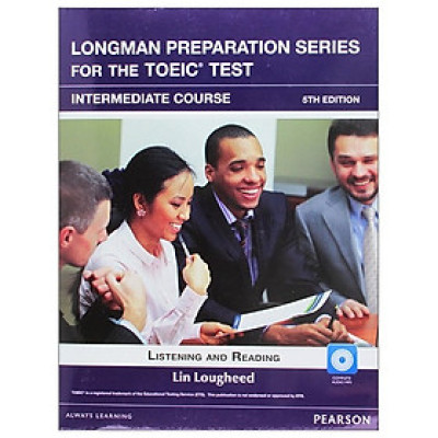 Sách luyện thi - Longman Preparation Series for the TOEIC Test: Intermediate + CD without Answer key