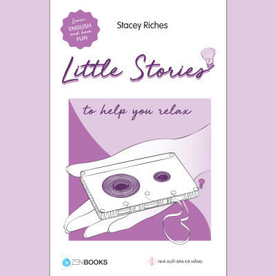 Combo 5 cuốn: Little Stories - To Help You Relax + Little Stories - To Push You Forward + Little Stories - To Share With Your Friends + Little Stories - To Make You A Good Person + Little Stories - To Have A Nice Day